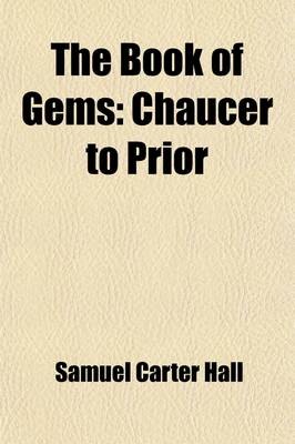 Book cover for The Book of Gems Volume 1; Chaucer to Prior