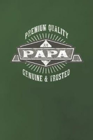 Cover of Premium Quality No1 Papa Genuine & Trusted