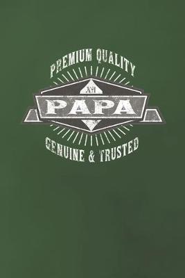 Book cover for Premium Quality No1 Papa Genuine & Trusted