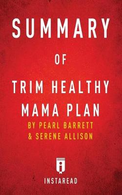Book cover for Summary of Trim Healthy Mama Plan