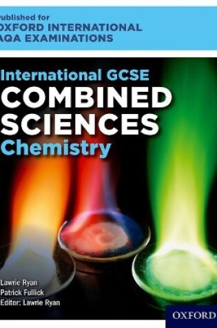 Cover of OxfordAQA International GCSE Combined Sciences Chemistry (9204)