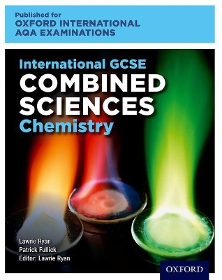 Book cover for Oxford International AQA Examinations: International GCSE Combined Sciences Chemistry