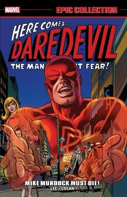 Book cover for Daredevil Epic Collection: Mike Murdock Must Die