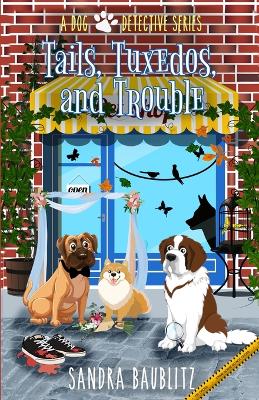 Cover of Tails, Tuxedos, and Trouble