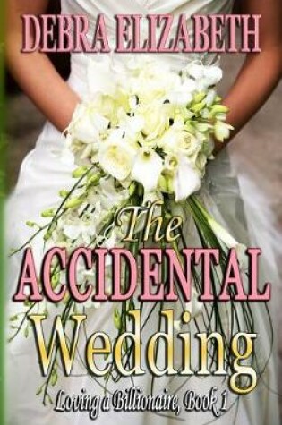 Cover of The Accidental Wedding