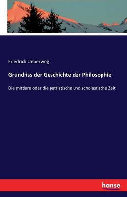 Book cover for Grundriss der Geschichte der Philosophie