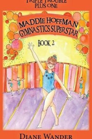 Cover of Maddie Hoffman Gymnastics Superstar