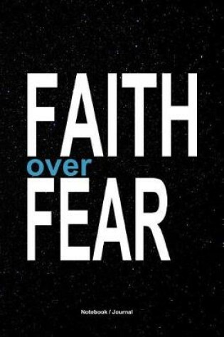 Cover of Faith over fear journal to write in