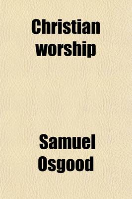 Book cover for Christian Worship; Services for the Church with Order of Vespers, and Hymns