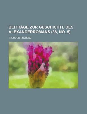 Cover of Beitrage Zur Geschichte Des Alexanderromans