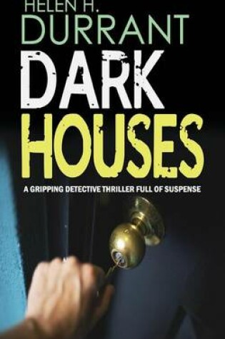 Cover of DARK HOUSES a gripping detective thriller full of suspense
