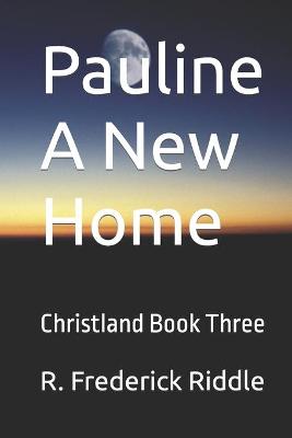 Cover of Pauline A New Home