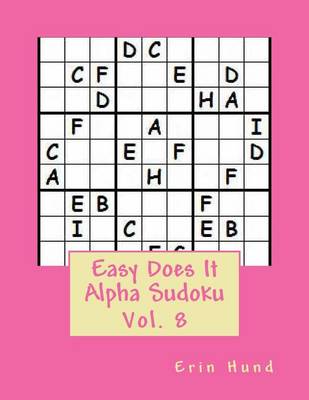 Cover of Easy Does It Alpha Sudoku Vol. 8