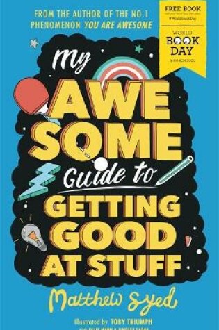 Cover of My Awesome Guide to Getting Good at Stuff