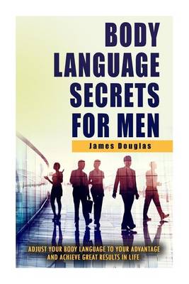 Book cover for Body Language Secrets For Men