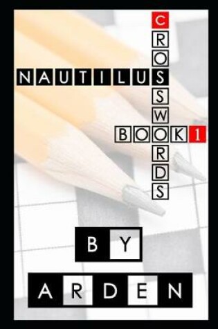 Cover of Nautilus Crosswords Book 1