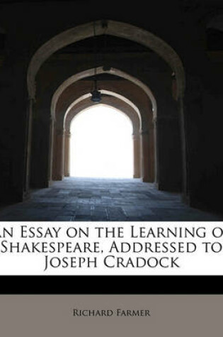 Cover of An Essay on the Learning of Shakespeare, Addressed to Joseph Cradock