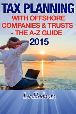 Cover of Tax Planning With Offshore Companies & Trusts 2015