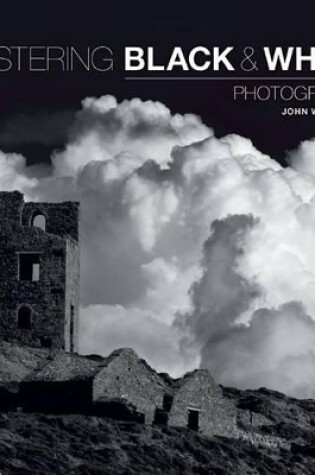 Cover of Mastering Black & White Photography