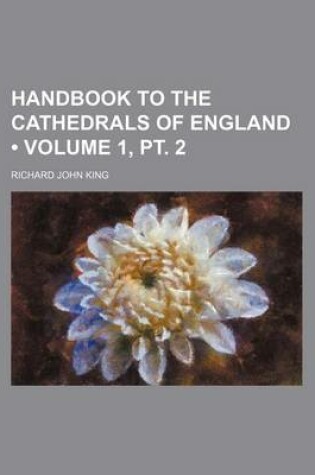 Cover of Handbook to the Cathedrals of England (Volume 1, PT. 2)