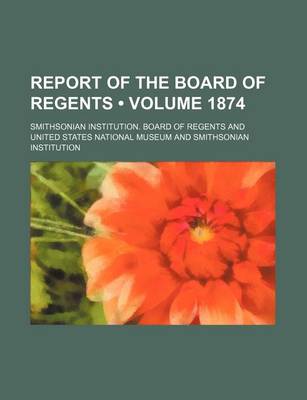 Book cover for Report of the Board of Regents (Volume 1874)