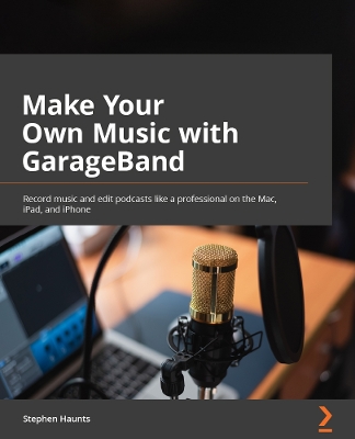 Book cover for Make Your Own Music with GarageBand