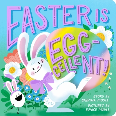 Cover of Easter Is Egg-cellent! (A Hello!Lucky Book)