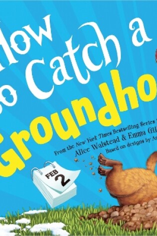 Cover of How to Catch a Groundhog