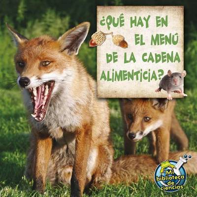 Cover of Que Hay En El Menu de La Cadena Alimenticia? (What's on the Food Chain Menu?)