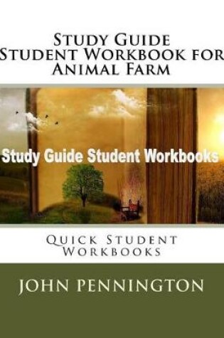 Cover of Study Guide Student Workbook for Animal Farm