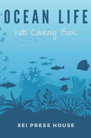 Cover of Ocean Life Kids Coloring Book