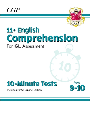 Book cover for 11+ GL 10-Minute Tests: English Comprehension - Ages 9-10 (with Online Edition)