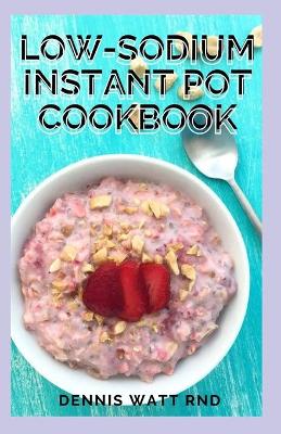 Book cover for Low-Sodium Instant Pot Cookbook