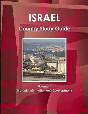 Book cover for Israel Country Study Guide Volume 1 Strategic Information and Developments