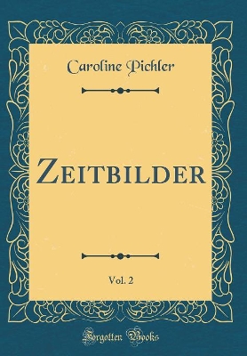 Book cover for Zeitbilder, Vol. 2 (Classic Reprint)