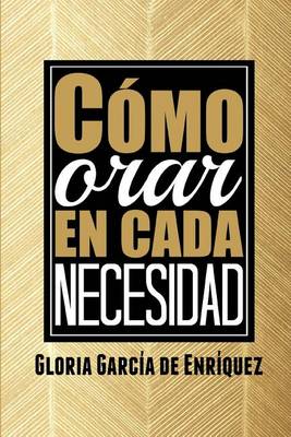 Book cover for Como orar en cada necesidad