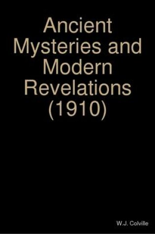 Cover of Ancient Mysteries and Modern Revelations (1910)