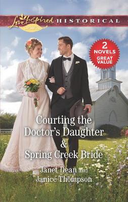 Book cover for Courting the Doctor's Daughter & Spring Creek Bride