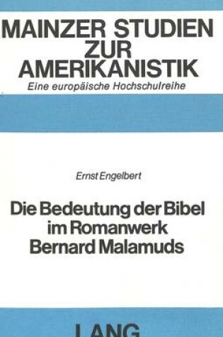 Cover of Die Bedeutung Der Bibel Im Romanwerk Bernard Malamuds