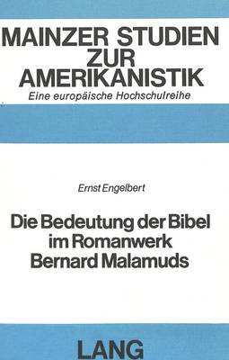 Cover of Die Bedeutung Der Bibel Im Romanwerk Bernard Malamuds