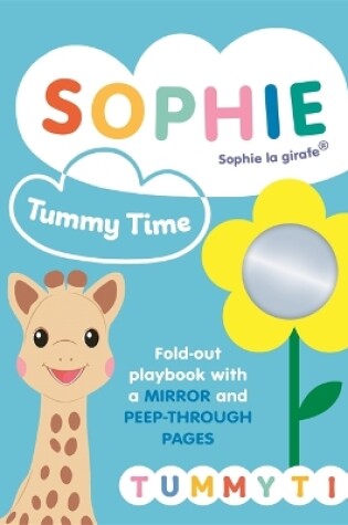 Cover of Sophie la girafe: Tummy Time