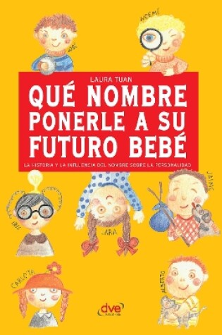 Cover of Qué nombre ponerle a su futuro bebé