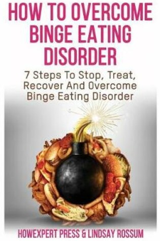 Cover of How to Overcome Binge Eating Disorder