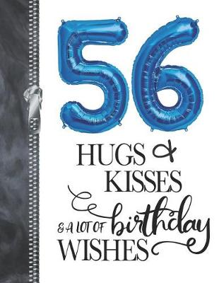 Book cover for 56 Hugs & Kisses & A Lot Of Birthday Wishes