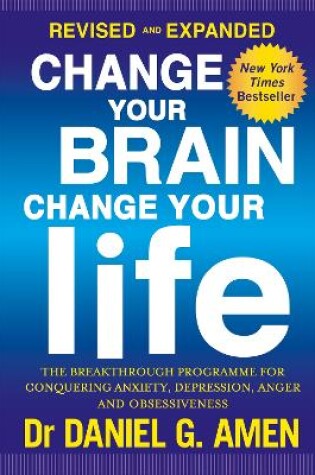 Cover of Change Your Brain, Change Your Life: Revised and Expanded Edition