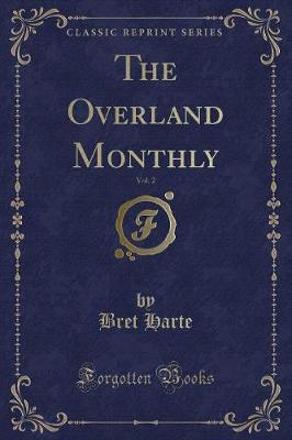 Book cover for The Overland Monthly, Vol. 2 (Classic Reprint)