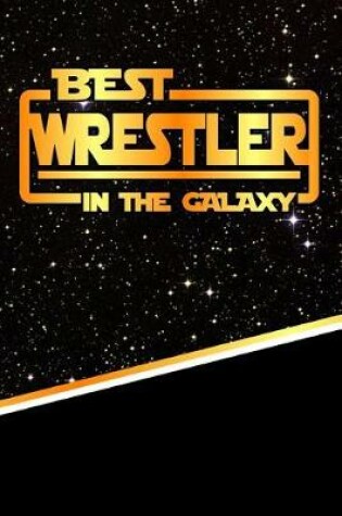 Cover of The Best Wrestler in the Galaxy