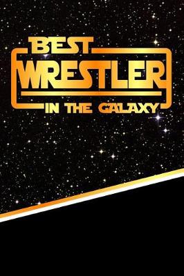 Book cover for The Best Wrestler in the Galaxy