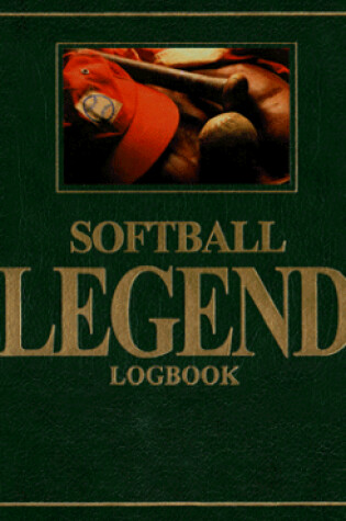 Cover of Softball Legend Logbook
