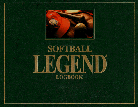 Book cover for Softball Legend Logbook